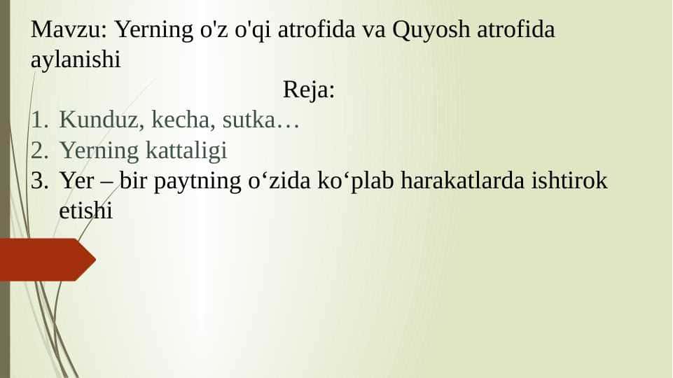 Yerning o'z o'qi atrofida va Quyosh atrofida aylanishi