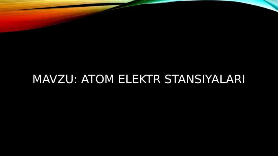 Atom elektr stansiyalari