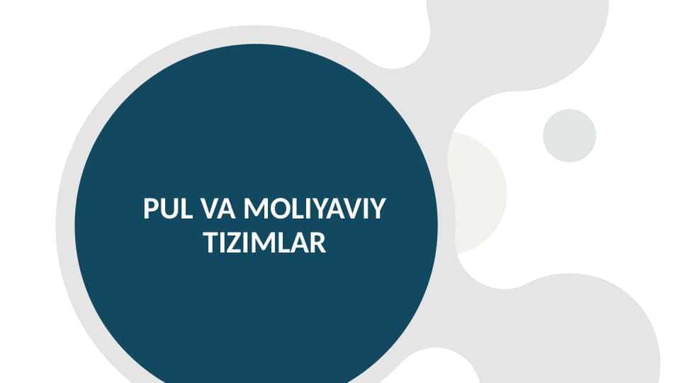 PUL VA MOLIYAVIY TIZIMLAR