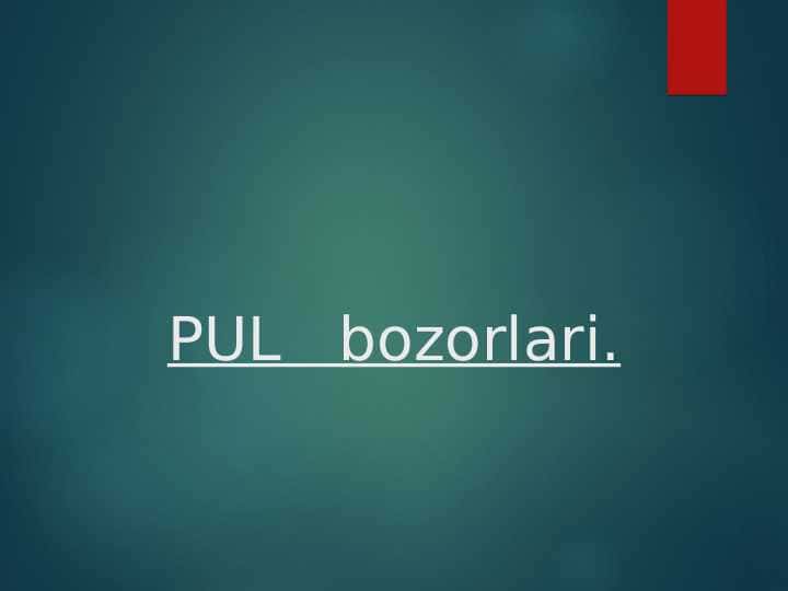 Pul bozorlari