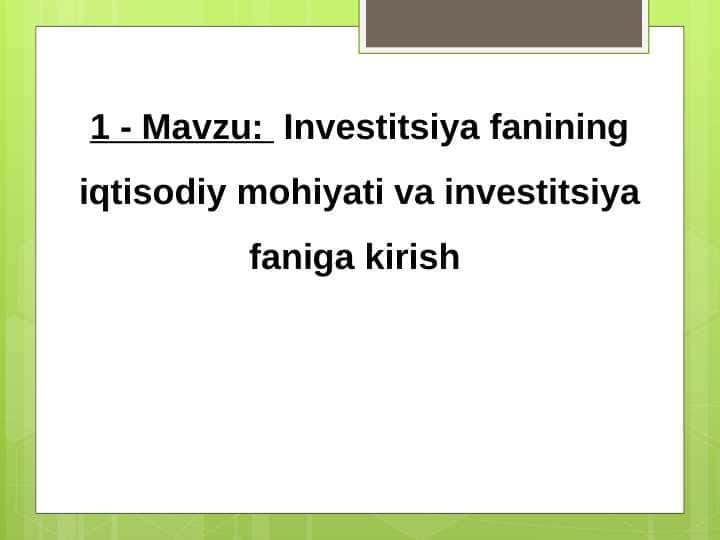 Investitsiya mazmuni va mohiyati