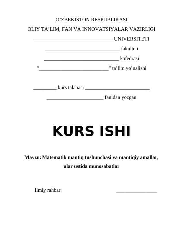 Matematik mantiq tushunchasi va mantiqiy amallar, ular ustida munosabatlar