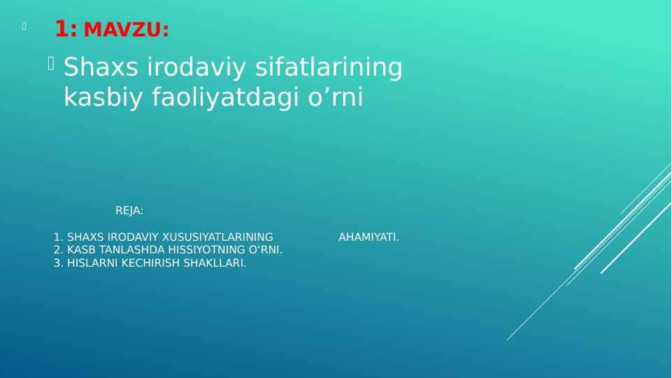 Shaxs irodaviy sifatlarining kasbiy faoliyatdagi o’rni