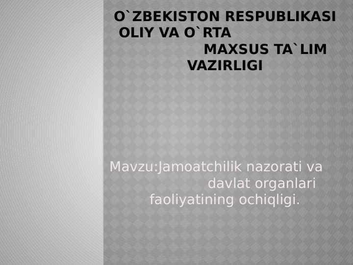 Jamoatchilik nazorati va davlat organlari faoliyatining ochiqligi