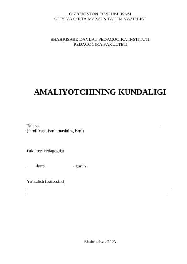 AMALIYOTCHINING KUNDALIGI - SHAHRISABZ DAVLAT PEDAGOGIKA INSTITUTI PEDAGOGIKA FAKULTETI