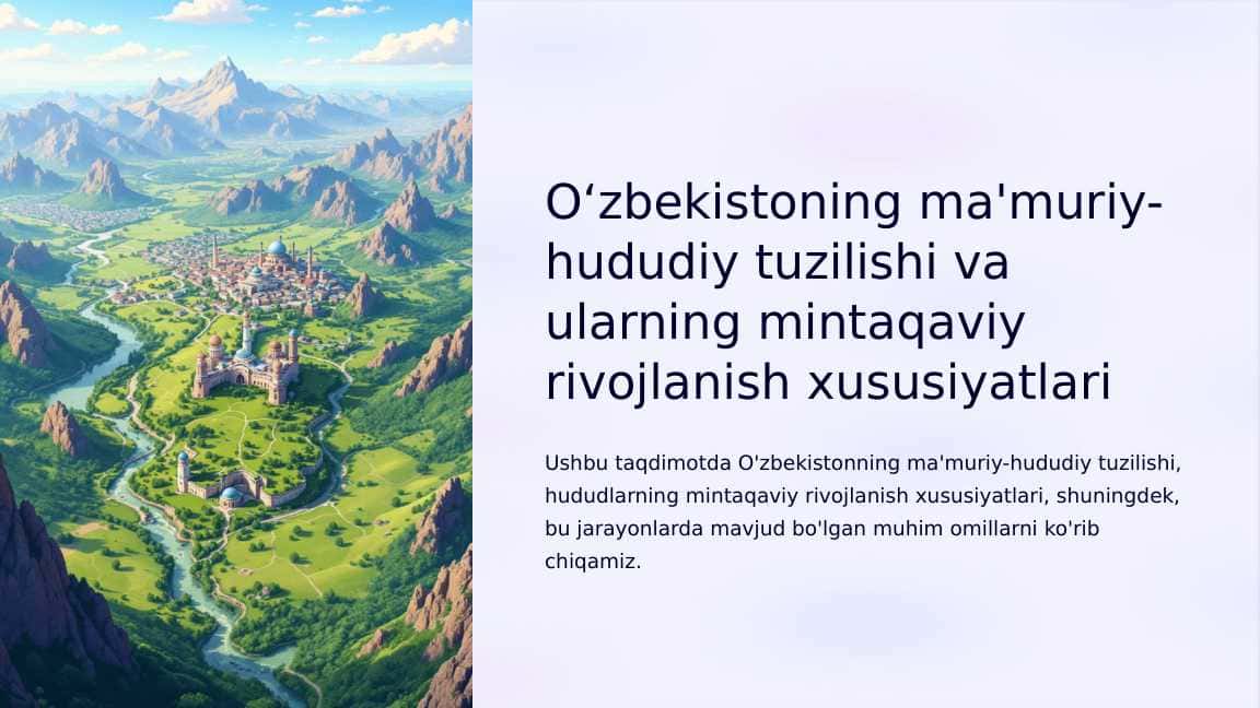 O‘zbekistoning ma'muriy-hududiy tuzilishi va ularning mintaqaviy rivojlanish xususiyatlari