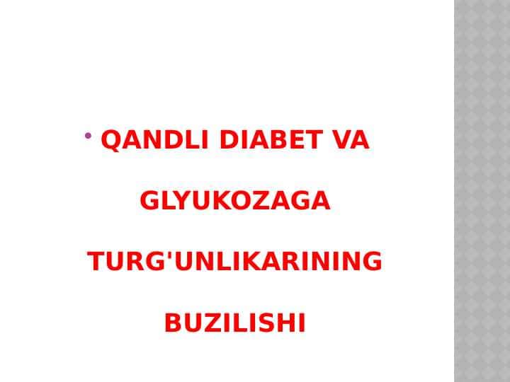 QANDLI DIABET VA GLYUKOZAGA TURG'UNLIKARINING BUZILISHI