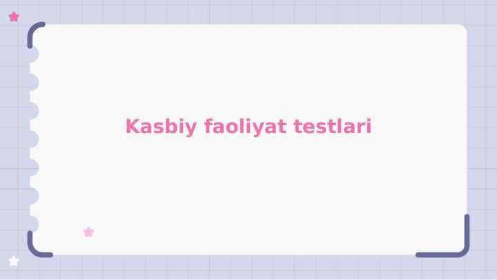Kasbiy faoliyat sohasidagi testlar