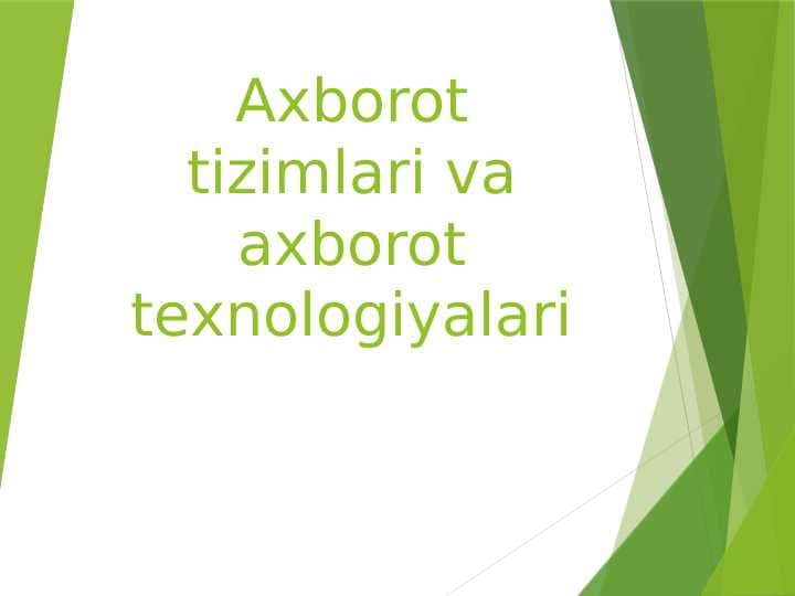 Axborot tizimlari va axborot texnologiyalari