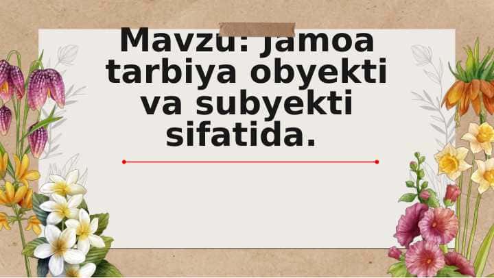 Pedagogikada Jamoa tarbiya obyekti va subyekti sifatida.