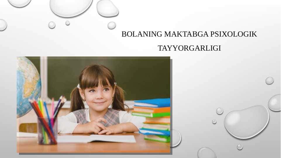 Bolaning maktabga psixologik tayyorgarligi