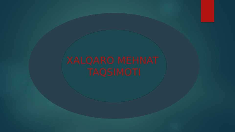 XALQARO MEHNAT TAQSIMOTI