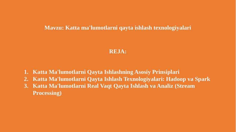Katta ma'lumotlarni qayta ishlash texnologiyalari