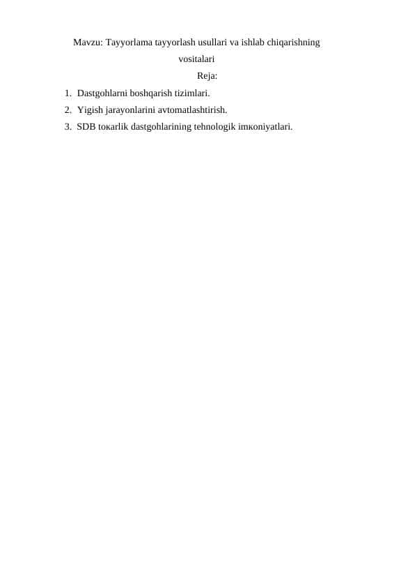 Tayyorlama tayyorlash usullari va ishlab chiqarishning vositalari