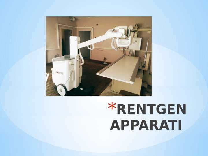 RENTGEN APPARATI UZI MRT APPARATLARI