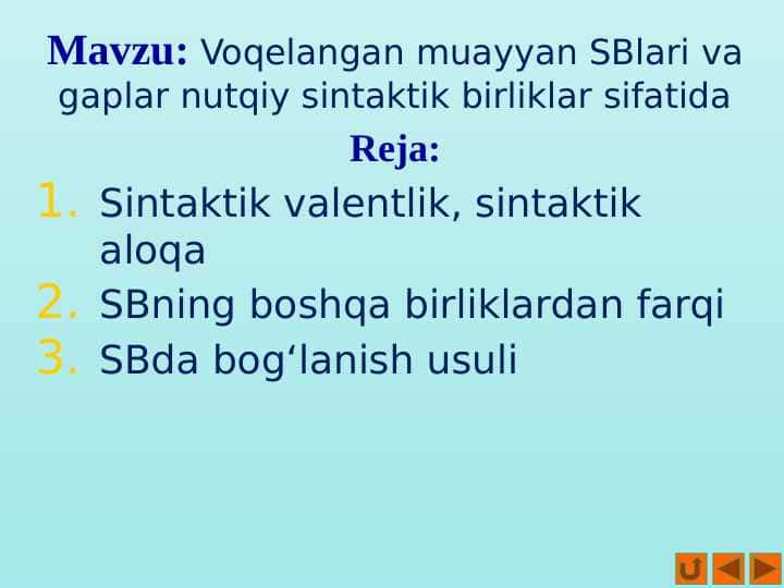 Voqelangan muayyan SBlari va gaplar nutqiy sintaktik birliklar sifatida