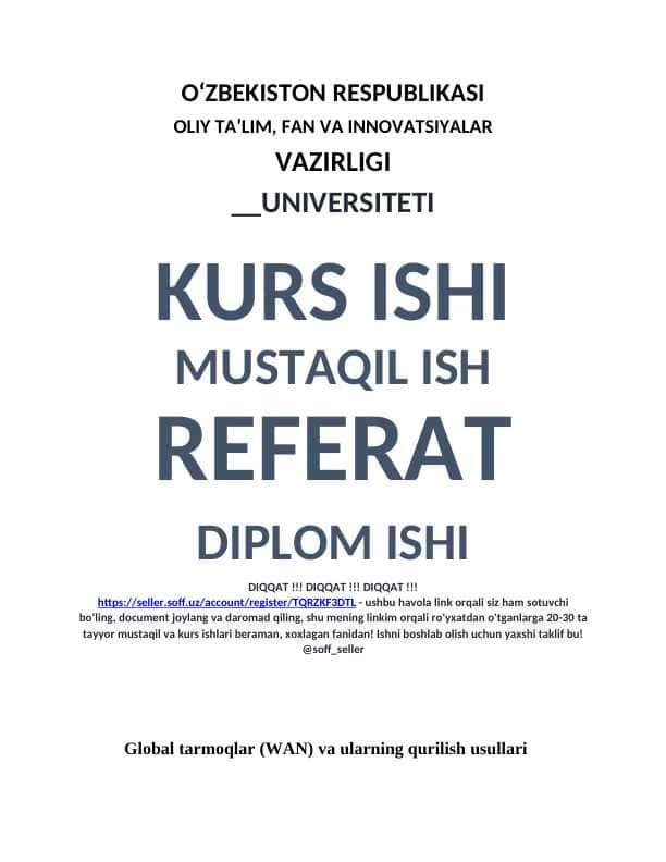 Global tarmoqlar (WAN) va ularning qurilish usullari