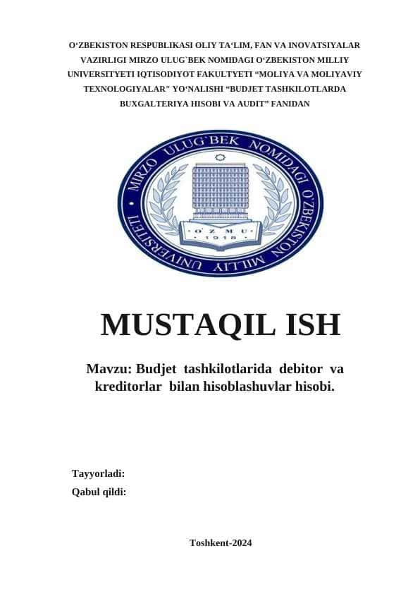 Budjet tashkilotlarida debitor va kreditorlar bilan hisoblashuvlar hisobi.
