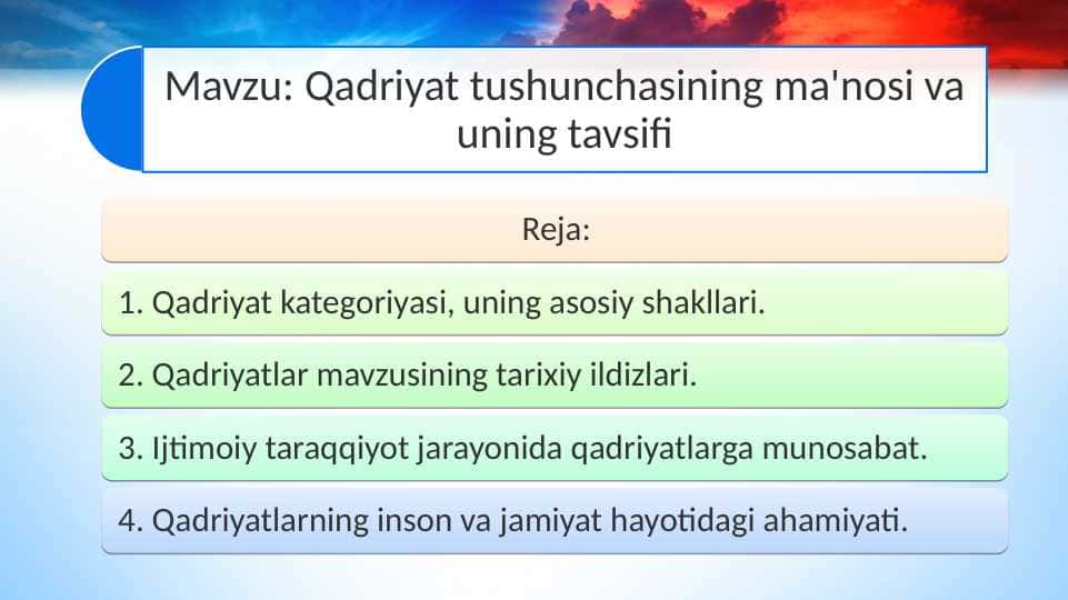 Qadriyat tushunchasining ma'nosi va uning tavsifi