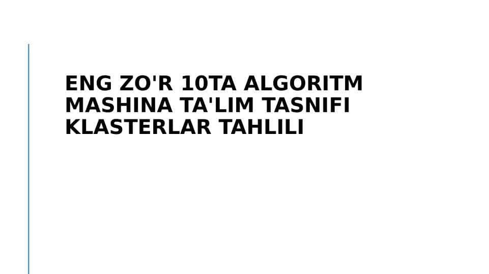 Eng zo'r 10ta algoritm mashina ta'lim tasnifi klasterlar tahlili