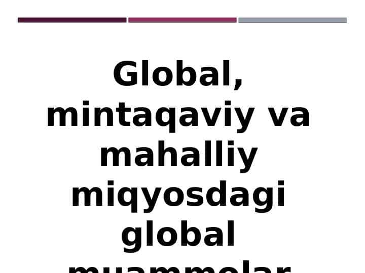 Global, mintaqaviy va mahalliy miqyosdagi global muammolar