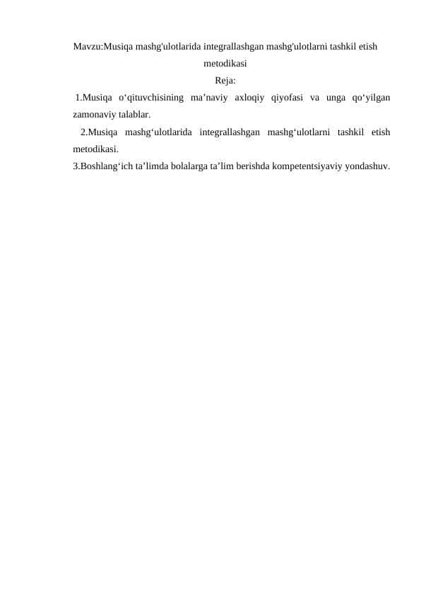 Musiqa mashg'ulotlarida integrallashgan mashg'ulotlarni tashkil etish metodikasi