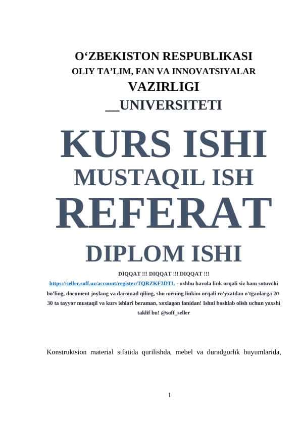 Konstruktsion material sifatida qurilishda, mebel va duradgorlik buyumlarida, sport buyumlarida, musiqa asboblarida, ro’zg’or asbob anjomlari ishlab chiqarishda buyumlarga xomashyo tanlashni o’rganish