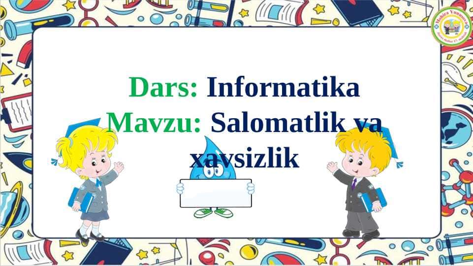 Salomatlik va xavsizlik 2-sinf