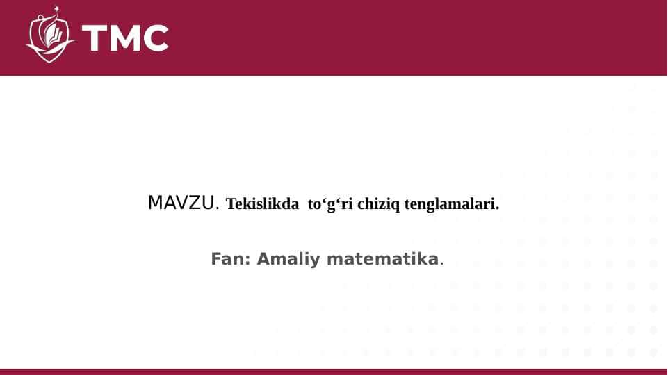 Tekislikda to‘g‘ri chiziq tenglamalari