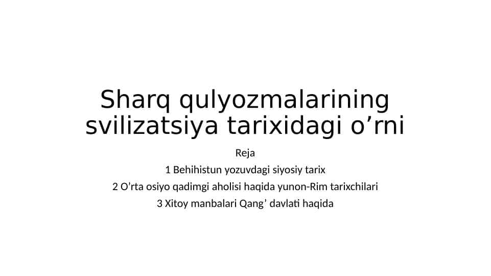 Sharq qulyozmalarining svilizatsiya tarixidagi o’rni
