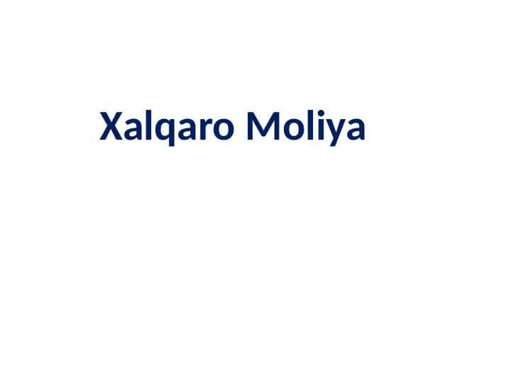 Xalqaro Moliya pptx