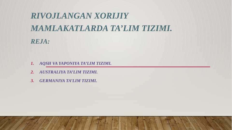 Rivojlangan xorijiy mamlakatlarda ta’lim tizimi