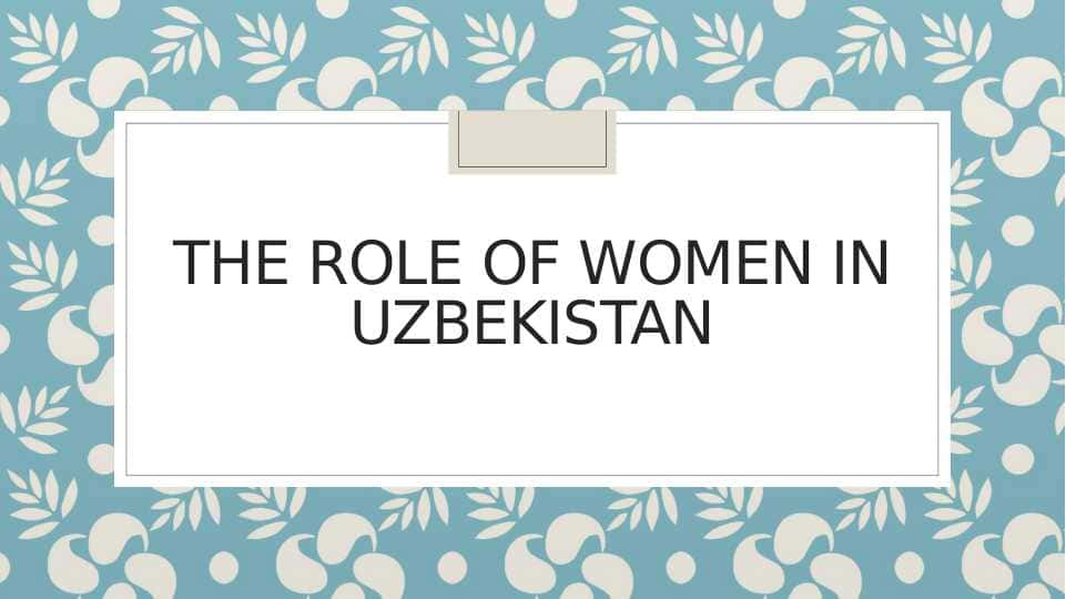 The role of women in Uzbekistan