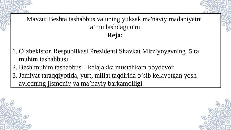 Beshta tashabbus va uning yuksak ma'naviy madaniyatni ta’minlashdagi o'rni