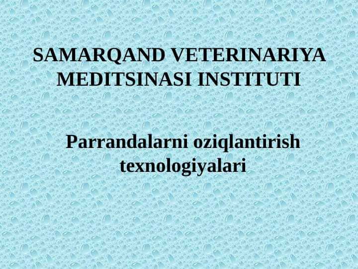 Parrandalarni oziqlantirish texnologiyalari