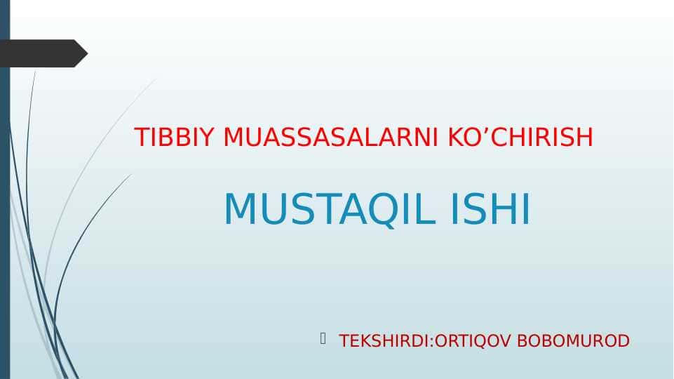 TIBBIY MUASSASALARNI KO’CHIRISH