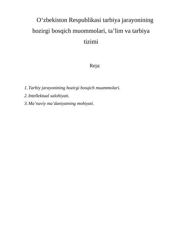 O‘zbekiston Respublikasi tarbiya jarayonining hozirgi bosqich muommolari, ta’lim va tarbiya tizimi