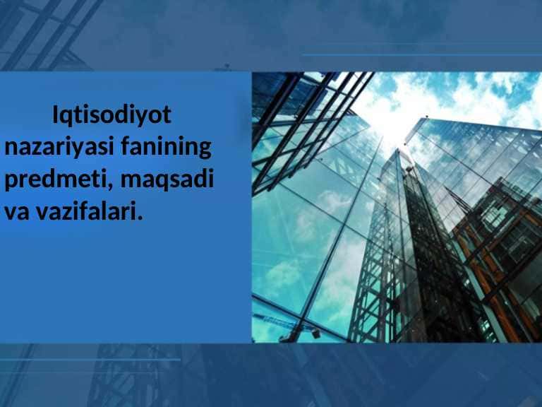Iqtisodiyot nazariyasining predmeti, vazifasi
