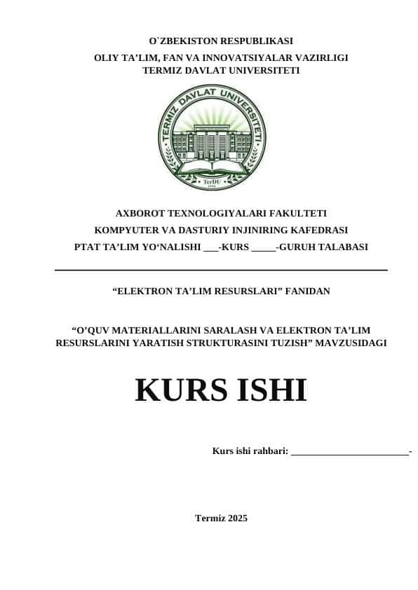 O’QUV MATERIALLARINI SARALASH VA ELEKTRON TA’LIM RESURSLARINI YARATISH STRUKTURASINI TUZISH