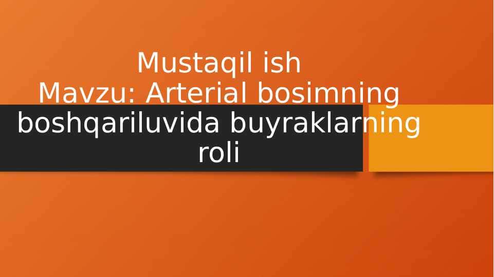 Arterial bosimning boshqariluvida buyraklarning roli