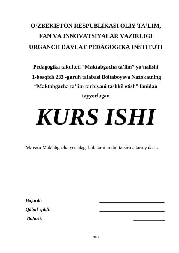 Maktabgacha yoshdagi bolalarni muhit ta’sirida tarbiyalash.