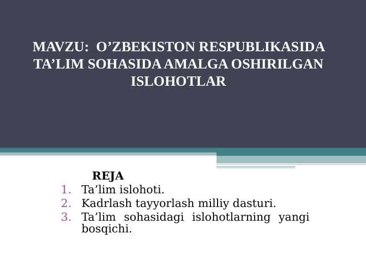 O’ZBEKISTON RESPUBLIKASIDA TA’LIM SOHASIDA AMALGA OSHIRILGAN ISLOHOTLAR