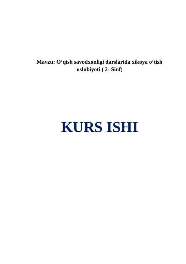 Oʻqish savodxonligi darslarida xikoya oʻtish uslubiyoti ( 2- Sinf)