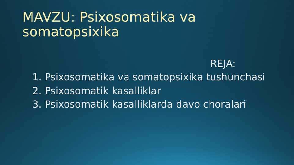 Psixosomatika va somatopsixika 20.pptx