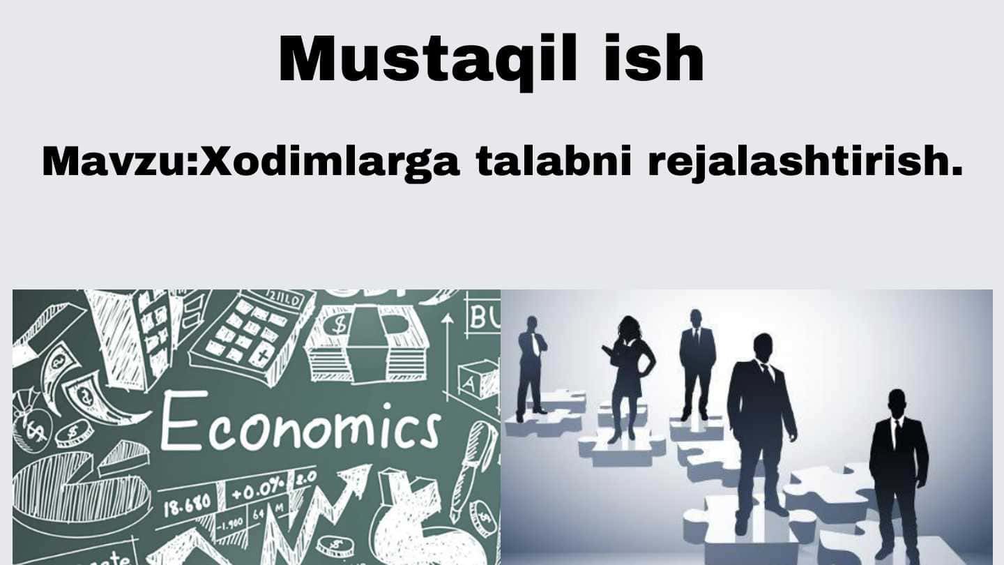 Xodimlarga talabni rejalashtirish.