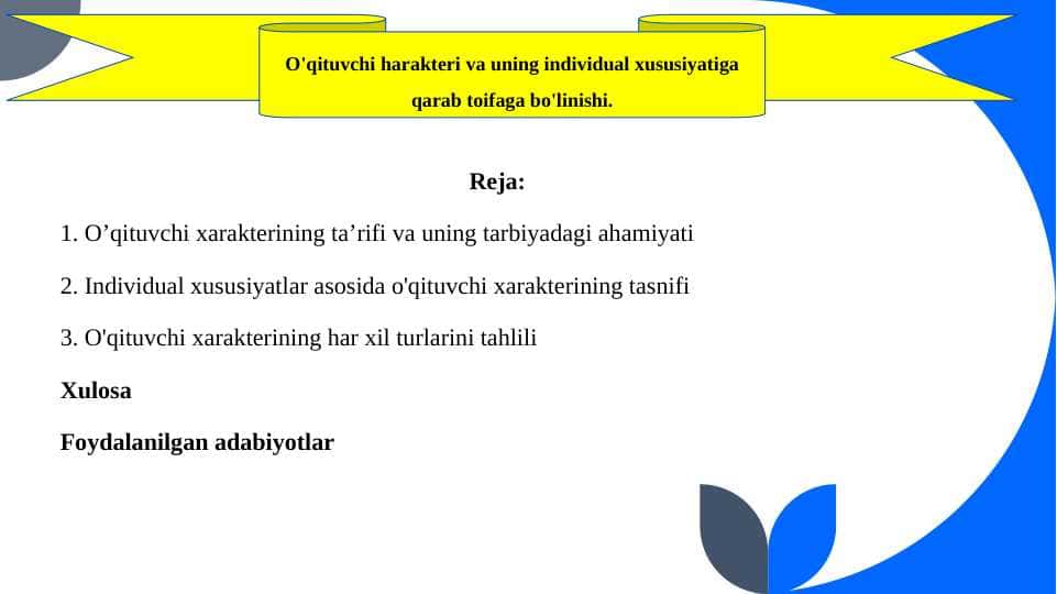 O'qituvchi harakteri va uning individual xususiyatiga qarab toifaga bo'linishi