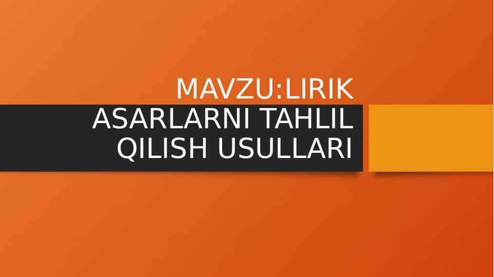 Lirik asarlarni tahlil qilish usullari