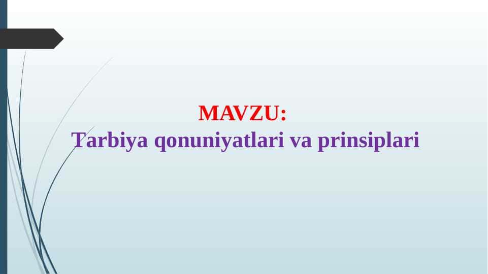Tarbiya qonuniyatlari va prinsiplari (TAQDIMOT)