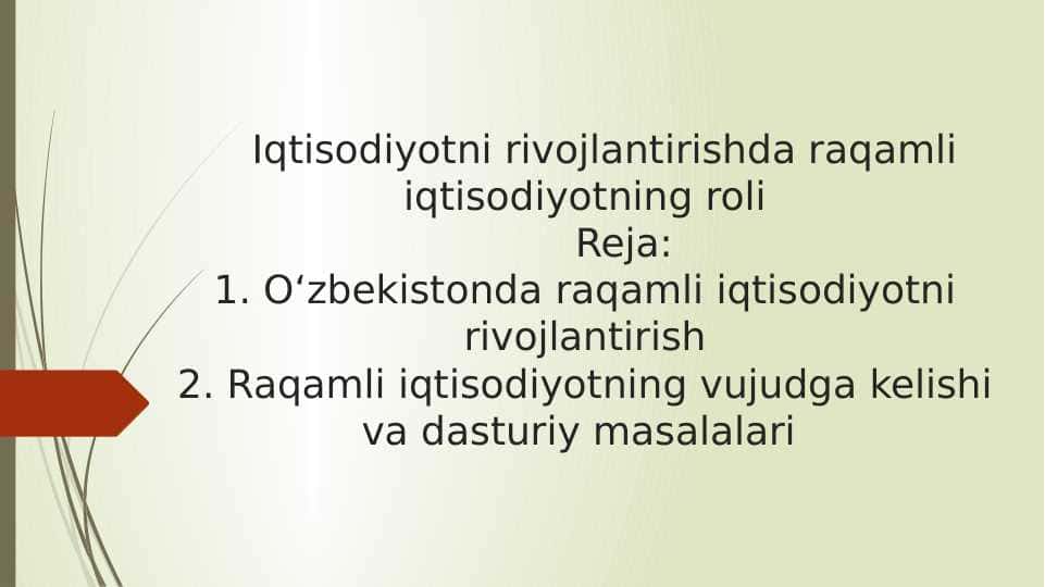 Iqtisodiyotni rivojlantirishda raqamli iqtisodiyotning ro`li