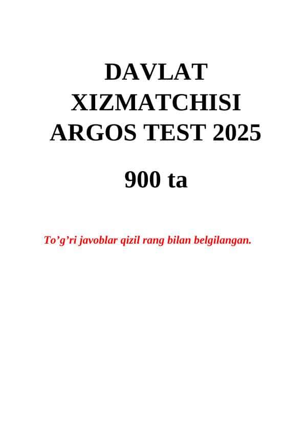 DAVLAT XIZMATCHISI ARGOS TEST 2025